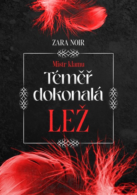 Noir Zara: Téměř dokonalá lež