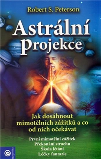 Peterson Robert S.: Astrální projekce Peterson Robert S.: Astrální projekce