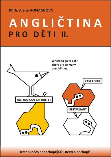 Hofmanová Alena: Angličtina pro děti II. Hofmanová Alena: Angličtina pro děti II.