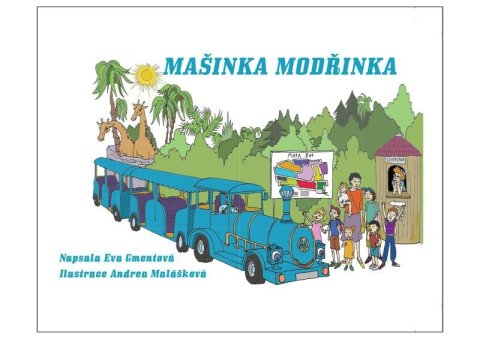 Gmentová Eva: Mašinka Modřinka Gmentová Eva: Mašinka Modřinka