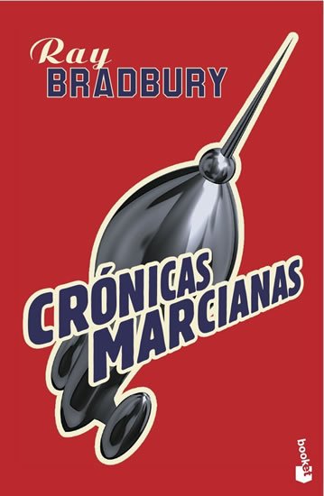 Bradbury Ray: Crónicas marcianas