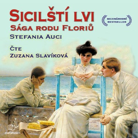 Auci Stefania: Sicilští lvi - Sága rodu Floriů 1 - CDmp3 (Čte Zuzana Slavíková)