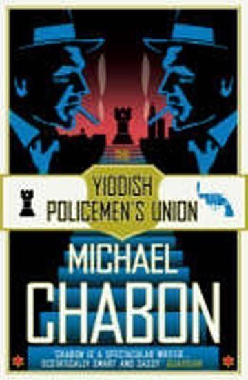 Chabon Michael: The Yiddish Policemen´s Union