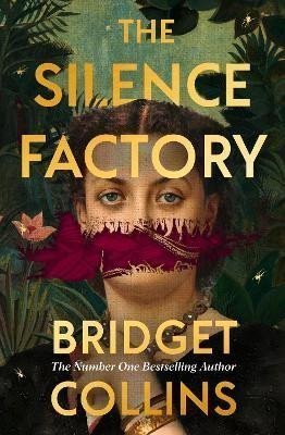 Collins Bridget: The Silence Factory