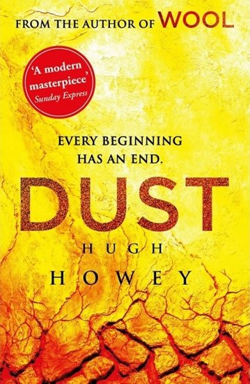 Howey Hugh: Dust - Wool Trilogy 3