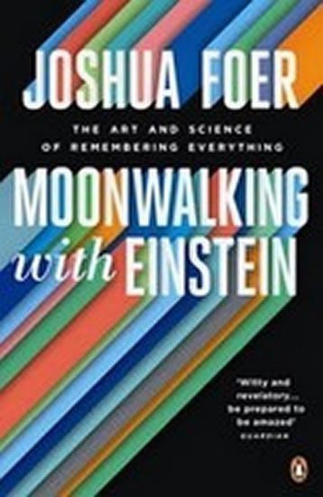 Foer Joshua: Moonwalking with Einstein