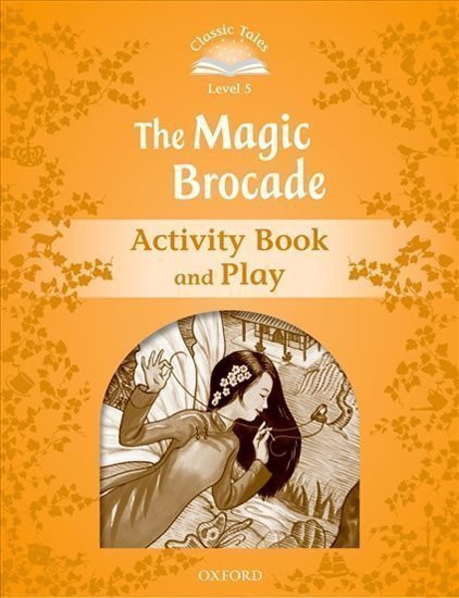 Arengo Sue: Classic Tales 5 The Magic Brocade Activity Book and Play (2nd)