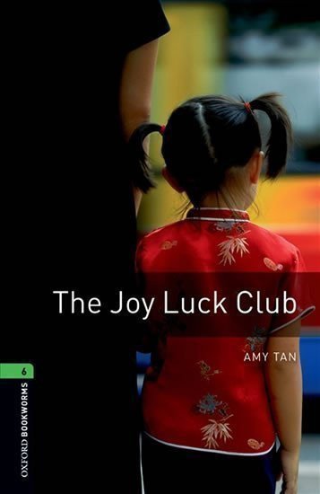 Tan Amy: Oxford Bookworms Library 6 Joy Luck Club (New Edition)