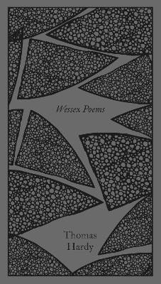 Hardy Thomas: Wessex Poems and Other Verses Hardy Thomas: Wessex Poems and Other Verses