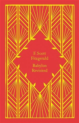 Fitzgerald Francis Scott: Babylon Revisited