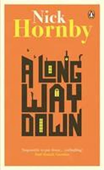 Hornby Nick: A Long Way Down