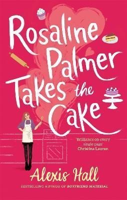 Hall Alexis: Rosaline Palmer Takes the Cake