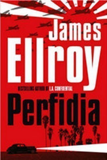 Ellroy James: Perfidia