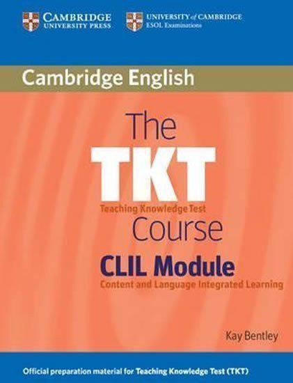 Bentley Kay: TKT Course, The: CLIL Module, Paperback