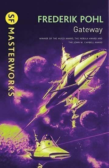 Pohl Friedrich: Gateway (S.F. MASTERWORKS)