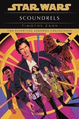 Zahn Timothy: Scoundrels: Star Wars Legends