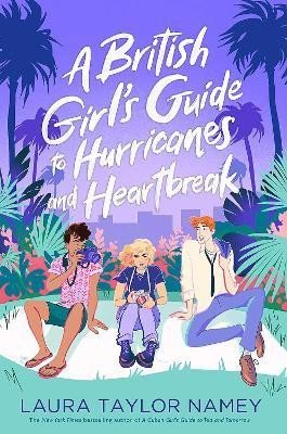 Namey Laura Taylor: A British Girl´s Guide to Hurricanes and Heartbreak