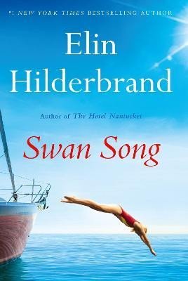 Hilderbrand Elin: Swan Song
