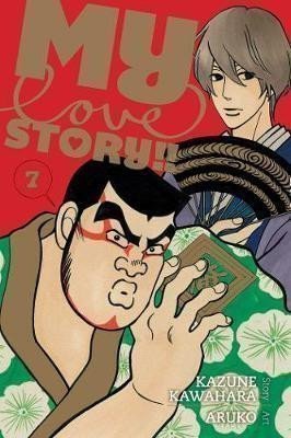 Kawahara Kazune: My Love Story!!, Vol. 7