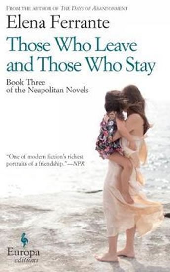 Ferrante Elena: Those Who Leave and Those Who Stay