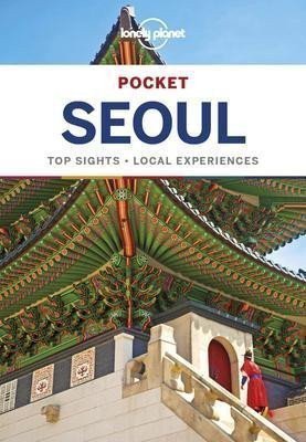 Lonely Planet: Lonely Planet Pocket Seoul