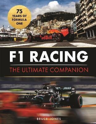 Jones Bruce: F1 Racing: The Ultimate Companion (75th Anniversary Edition)
