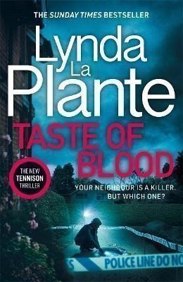 La Plante Lynda: Taste of Blood: The thrilling new Jane Tennison crime novel