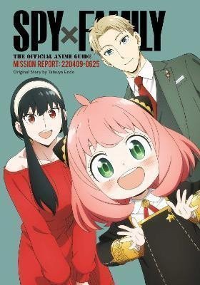 Endo Tatsuya: Spy x Family: The Official Anime Guide-Mission Report: 220409-0625