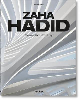 Jodidio Philip: Zaha Hadid. Complete Works 1979-Today. 2020 Edition