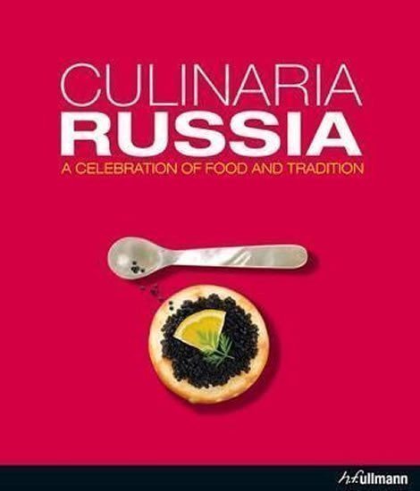 Trutter Marion: Culinaria Russia : A Celebration of Food and Tradition