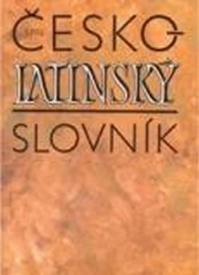 Quitt Zdeněk, Kucharský Pavel,: Česko-latinský slovník starověké a současné latiny