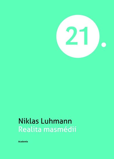 Luhmann Niklas: Realita masmédií Luhmann Niklas: Realita masmédií