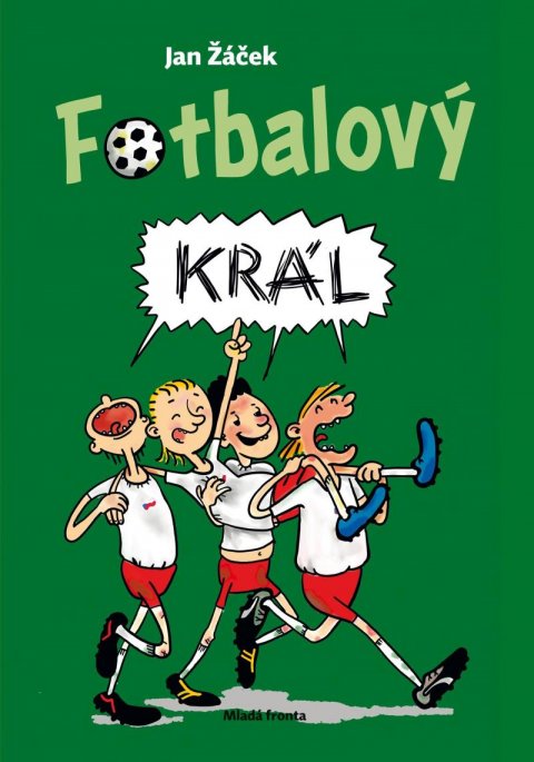 Žáček Jan: Fotbalový král