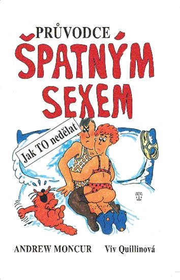 Moncur Andrew: Průvodce špatným sexem Moncur Andrew: Průvodce špatným sexem