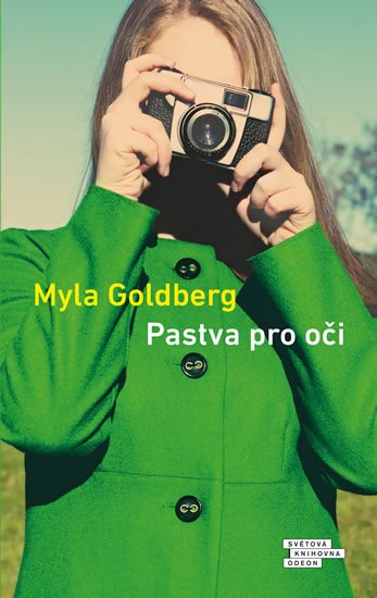 Goldberg Myla: Pastva pro oči Goldberg Myla: Pastva pro oči
