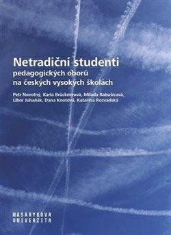Brücknerová Karla: Netradiční studenti pedagogických oborů na českých vysokých školách