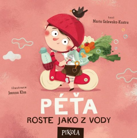 Galewska-Kustra Marta: Péťa roste jako z vody Galewska-Kustra Marta: Péťa roste jako z vody