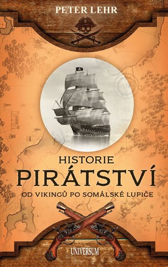 Lehr Peter: Historie pirátství Lehr Peter: Historie pirátství