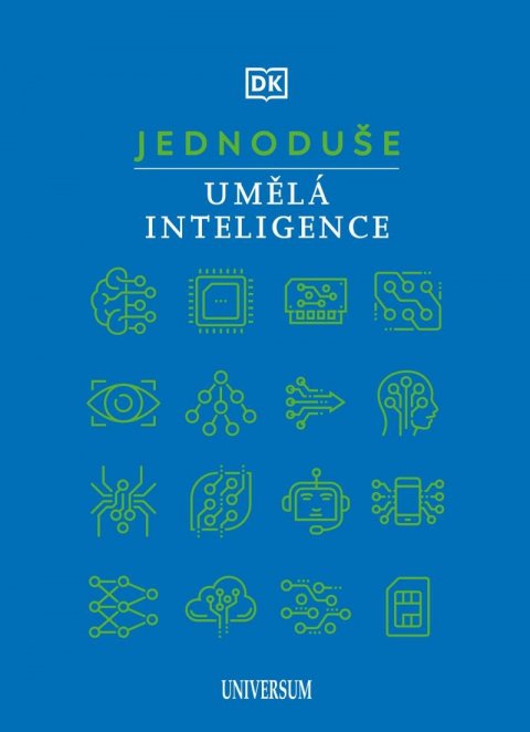 kolektiv autorů: JEDNODUŠE: Umělá inteligence