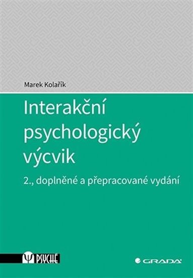 Kolařík Marek: Interakční psychologický výcvik