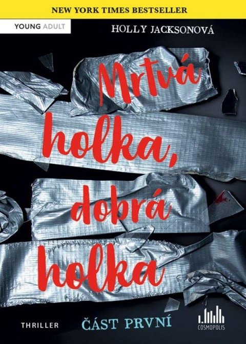 Jacksonová Holly: Mrtvá holka, dobrá holka - část první Jacksonová Holly: Mrtvá holka, dobrá holka - část první