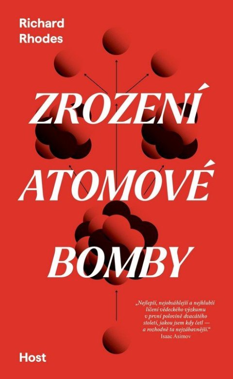 Rhodes Richard: Zrození atomové bomby