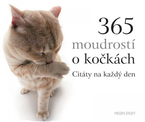 Exleyová Helen: 365 moudrostí o kočkách - Citáty na každý den