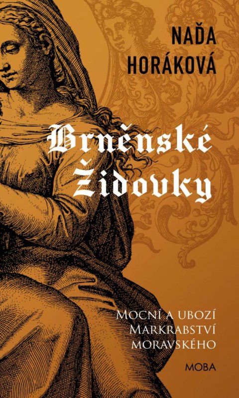 Horáková Naďa: Brněnské Židovky