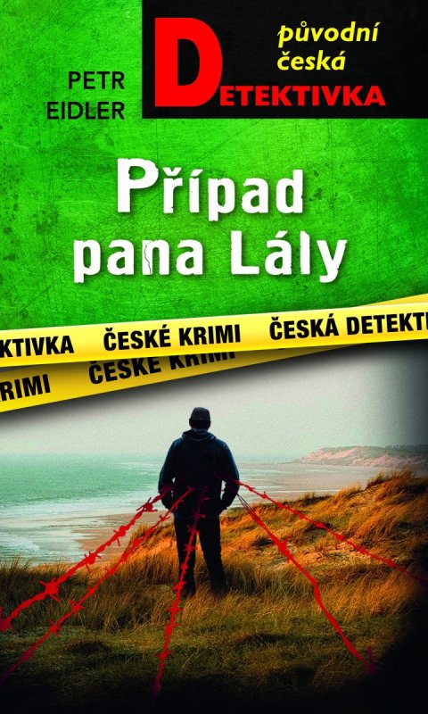 Eidler Petr: Případ pana Lály