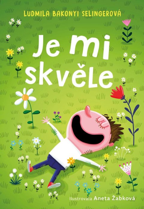 Bakonyi Selingerová Ludmila: Je mi skvěle Bakonyi Selingerová Ludmila: Je mi skvěle