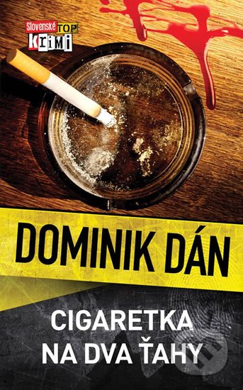 Dán Dominik: Cigaretka na dva ťahy Dán Dominik: Cigaretka na dva ťahy