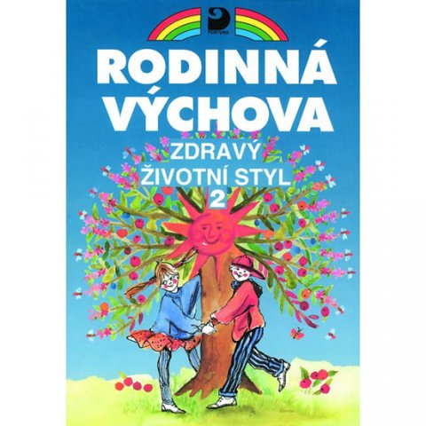 Marádová Eva: Zdravý životní styl 2 - Rodinná výchova