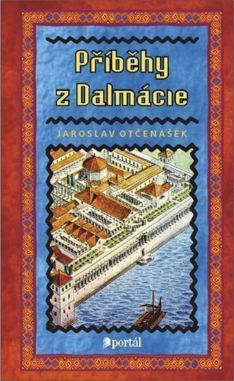 Otčenášek Jaroslav: Příběhy z Dalmácie