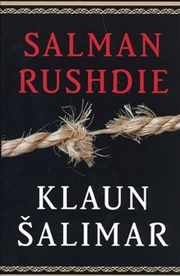Rushdie Salman: Klaun Šalimar Rushdie Salman: Klaun Šalimar